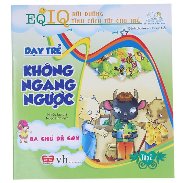 Eq - Iq Bồi Dưỡng Tính Cách Tốt Cho Trẻ - Dạy Trẻ Không Ngang Ngược 2(35N) - Ba Chú Dê Con